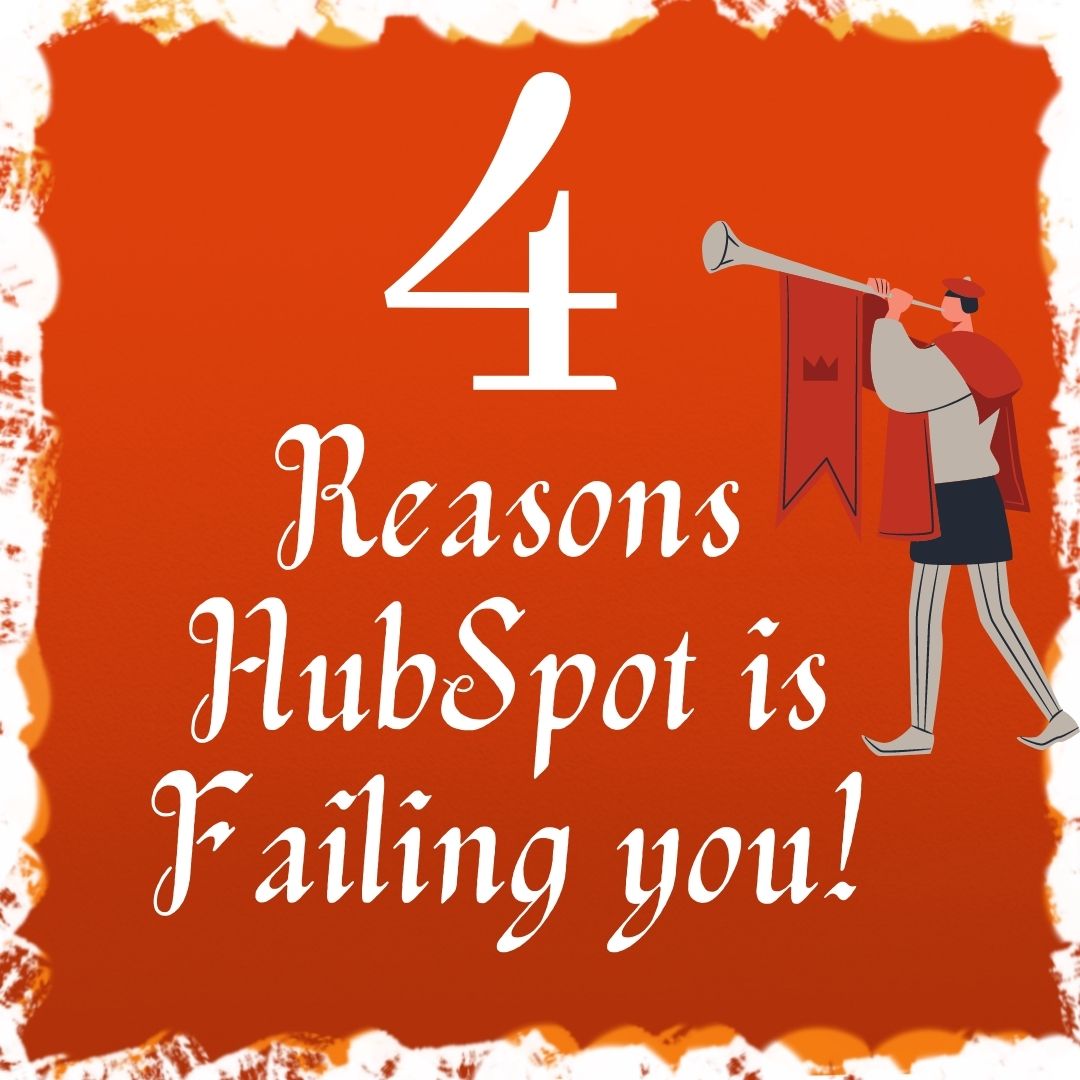 HubSpot is Failing You!